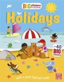 Big Stickers for Tiny Hands: Holidays : With scenes, activities and a giant fold-out picture