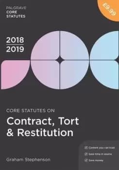 Core statutes on contract tort & restitution 2018-19 by Graham Stephenson