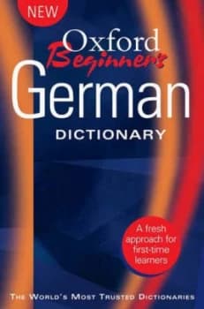 Oxford Beginners German Dictionary by Neil Morris and Roswitha Morris Paperback