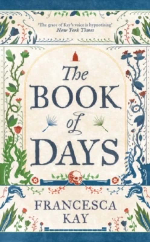 The Book of Days : Richly imagined and skillfully crafted The Spectator Hardback
