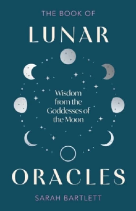 The Book of Lunar Oracles. Hardback. By Sarah Bartlett Books