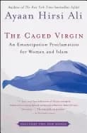caged virgin an emancipation proclamation For Her and islam