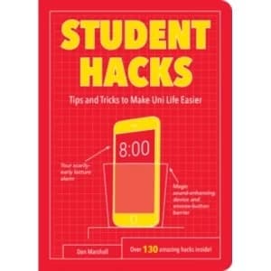 Student Hacks : Tips and Tricks to Make Uni Life Easier