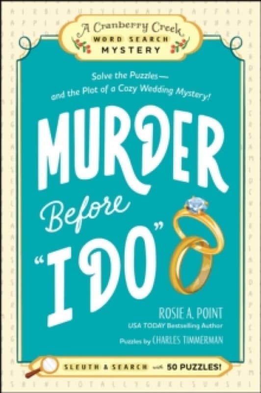 Murder Before "I Do": Book 3 : Solve the Puzzlesand the Plot of a Cozy Wedding Mystery! Paperback / softback