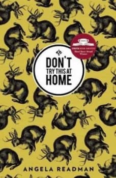 Dont Try This at Home by Angela Readman Book