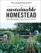 sustainable homestead create a thriving permaculture ecosystem with your ga