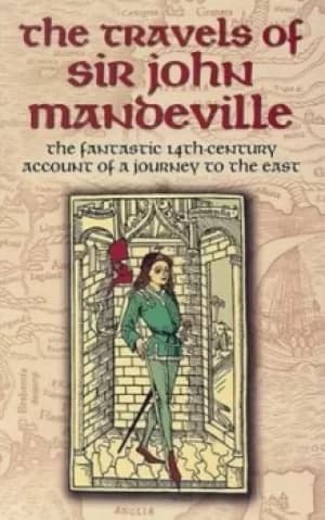 The travels of Sir John Mandeville by John Mandeville
