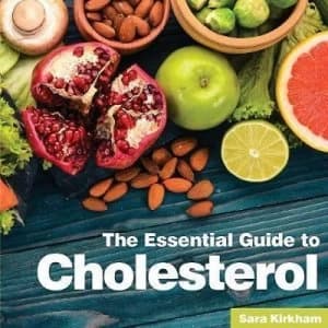 The essential guide to cholesterol by Sara Kirkham
