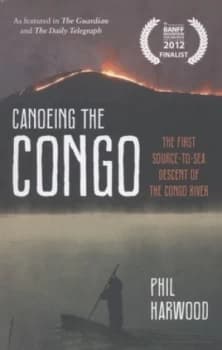 Canoeing the Congo by Phil Harwood Book