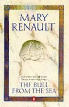 The Bull from the Sea by Mary Renault Paperback