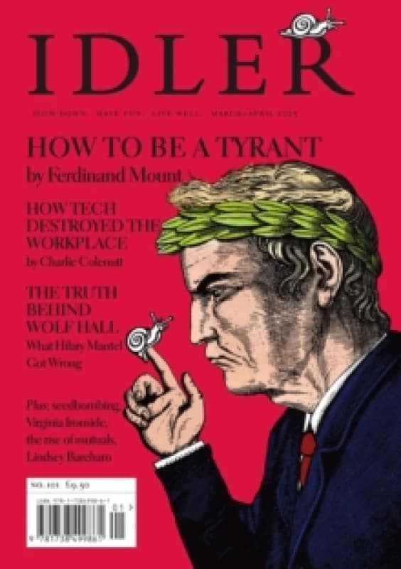 Idler : How to Be a Tyrant Paperback / softback
