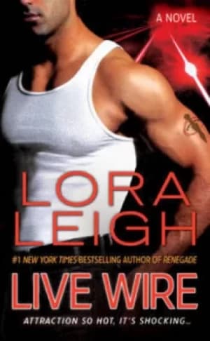 Live wire by Lora Leigh