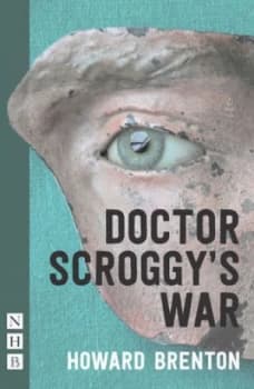 Doctor Scroggys War by Howard Brenton Paperback