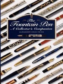 The Fountain Pen by Alexander Crum Ewing Hardback