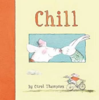 Chill by Carol Thompson Hardback