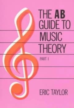 The Ab Guide to Music Theory by Eric Taylor Book