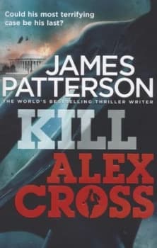 Kill Alex Cross by James Patterson Paperback