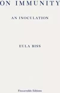 On Immunity: An Inoculation by Eula Biss