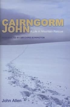 Cairngorm John by John Allen Hardback