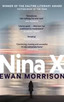 Nina X : Winner of the 2019 Saltire Society Award for Fiction