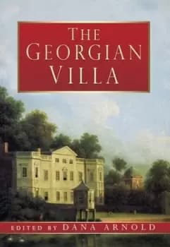 The Georgian villa by Dana Arnold