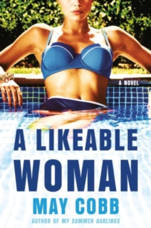 A Likeable Woman. Hardback. By May Cobb Books