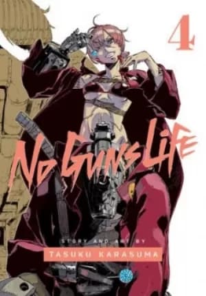 No guns life Vol 4 by Tasuku Karasuma