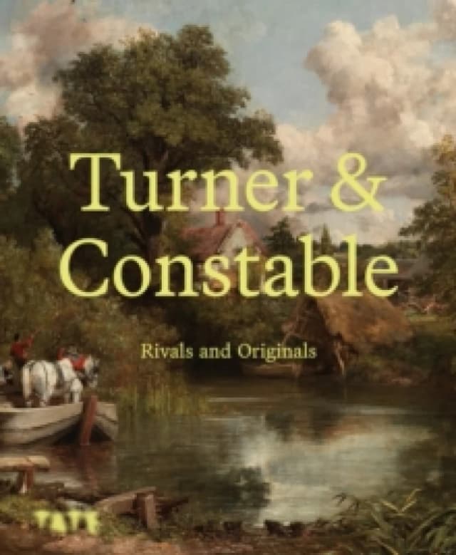 Turner and Constable : Rivals and Originals Paperback / softback
