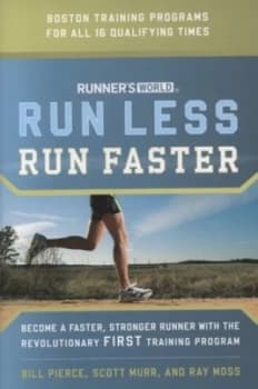 Run Less Run Faster by William James Pierce and Scott Murr and Ray Moss Paperback