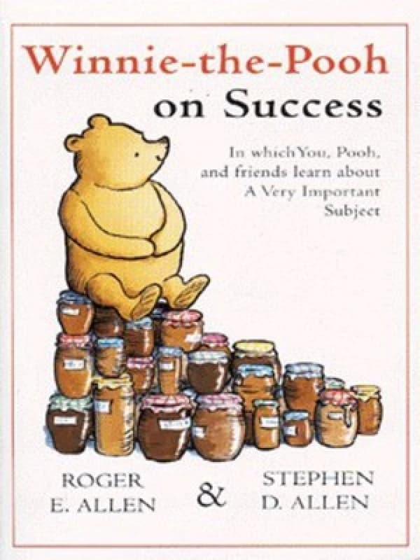Winnie-the-Pooh on Success by Roger E Allen and Stephen D Allen Book