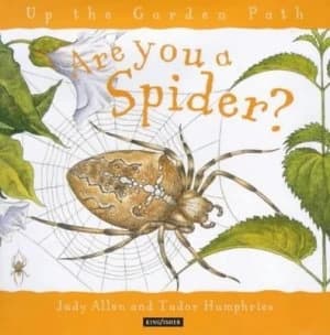 Are You a Spider by Judy Allen and Tudor Humphries Hardback