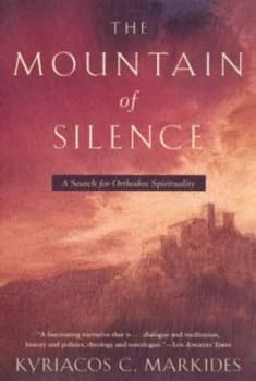 The Mountain of Silence by Kyriacos C. Markides Paperback