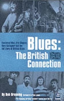 Blues the British Connection by Bob Brunning Paperback