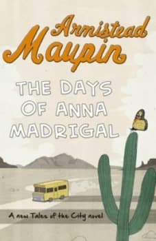 The Days of Anna Madrigal by Armistead Maupin Paperback