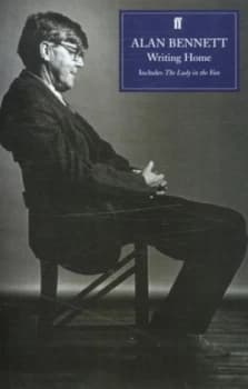 Writing Home by Alan Bennett Hardback