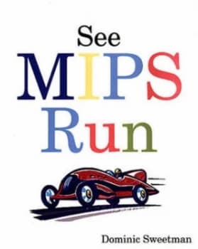 See Mips Run by Dominic Sweetman Paperback