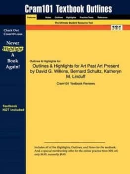 Studyguide for Art Past Art Present by Wilkins David G. Isbn 978013601100 by Cram101 Textbook Reviews Paperback