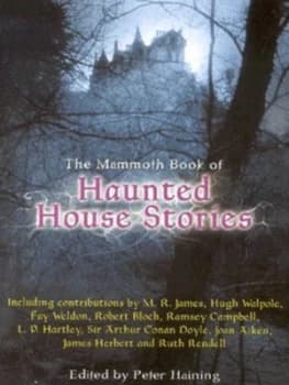 The Mammoth Book of Haunted House Stories by Peter Haining Paperback