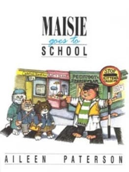 Maisie Goes to School by Aileen Paterson Book