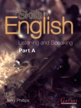 Starting Skills in English Listening and Speaking Part A by Terry Phillips