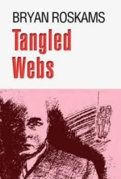 Tangled Webs by Bryan Roskams Book