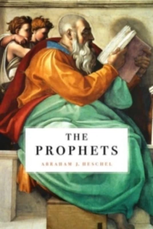 Prophets. Hardback. By Abraham J Heschel Books