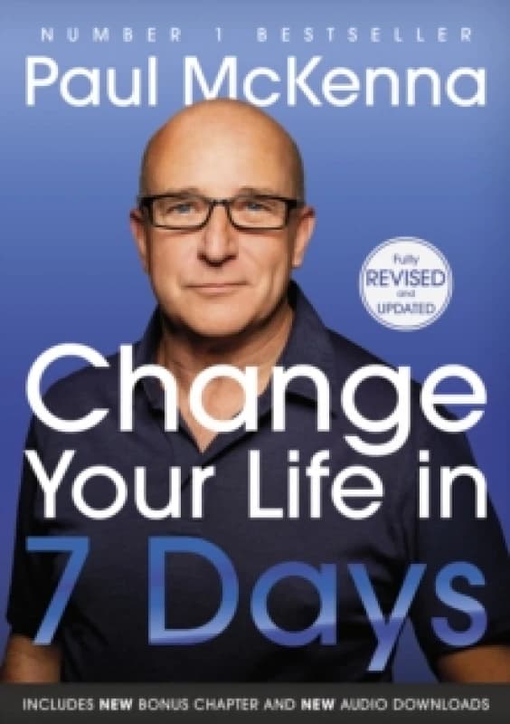 Change Your Life in Seven Days. Paperback. By Paul McKenna Books