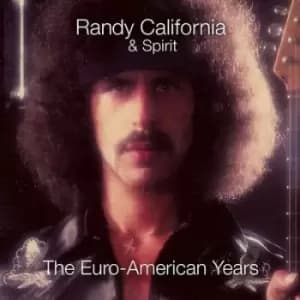 The Euro-American Years by Randy California & Spirit CD Album