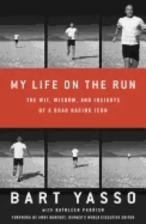 my life on the run the wit wisdom and insights of a road racing icon