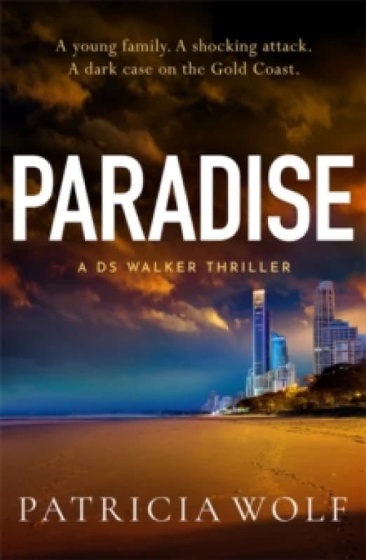 Paradise : A totally addictive crime thriller packed with jaw-dropping twists Paperback / softback