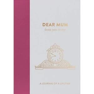 Dear Mum, from you to me Timeless Edition Hardback 2017
