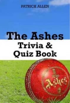 The Ashes Quiz Book by Patrick Allen Book