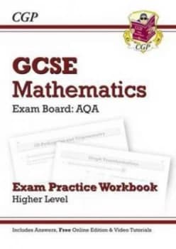 Gcse Maths Aqa Exam Practice Workbook with Answers and Online Edition - Higher Hardback