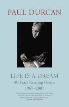 Life Is a Dream by Paul Durcan Hardback
